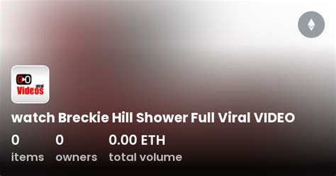 breckie hill shower video|Breckie Hill Shower Video: A Colorful and Engaging ...